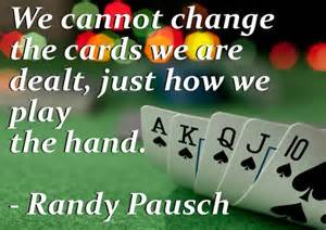 accepting change play the hand dealt