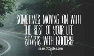 goodbye moving on