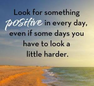 positive look for it each day