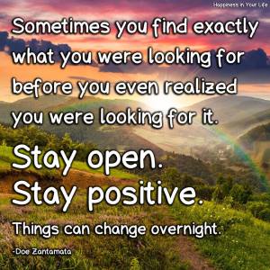 positive stay and open